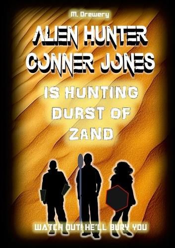 Cover image for Alien Hunter Conner Jones - Durst of Zand