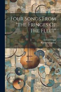 Cover image for Four Songs From "the Fringes Of The Fleet"