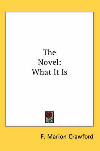 Cover image for The Novel: What It Is