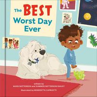 Cover image for The Best Worst Day Ever: A Picture Book