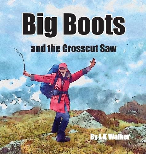 Cover image for Big Boots and the Crosscut Saw
