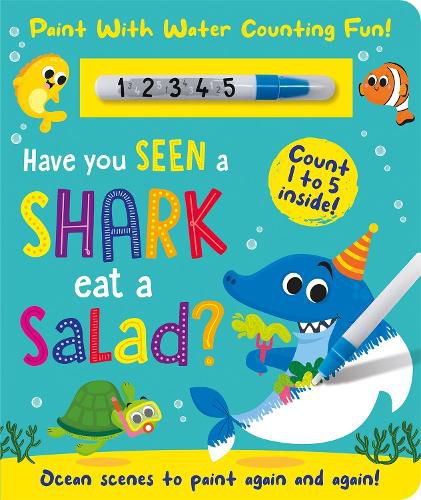 Cover image for Have You Seen a Shark Eat Salad? (Paint Me)