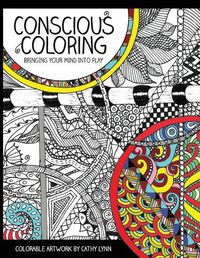 Cover image for Conscious Coloring: Bringing Your Mind into Play