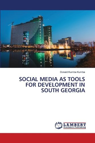 Cover image for Social Media as Tools for Development in South Georgia