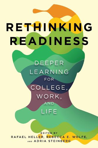 Cover image for Rethinking Readiness: Deeper Learning for College, Work, and Life