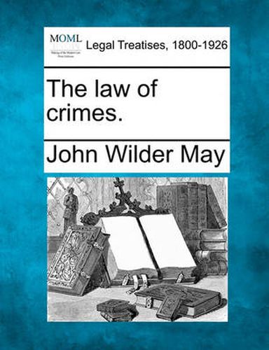 Cover image for The Law of Crimes.