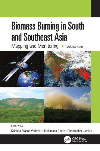 Cover image for Biomass Burning in South and Southeast Asia: Mapping and Monitoring, Volume One