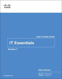 Cover image for IT Essentials Labs and Study Guide Version 7