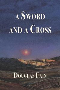 Cover image for A Sword and a Cross