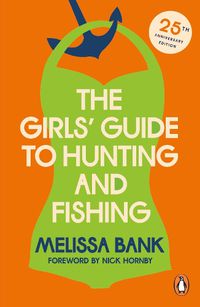 Cover image for The Girls' Guide to Hunting and Fishing