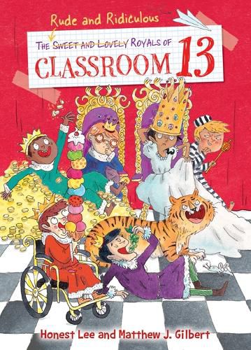 Cover image for Rude and Ridiculous Royals of Classroom 13