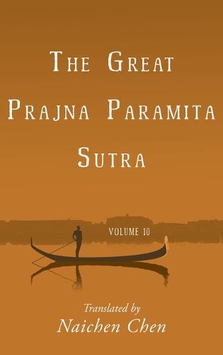 Cover image for The Great Prajna Paramita Sutra, Volume 10
