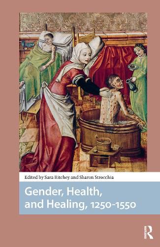 Cover image for Gender, Health, and Healing, 1250-1550