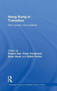 Cover image for Hong Kong in Transition: One Country, Two Systems