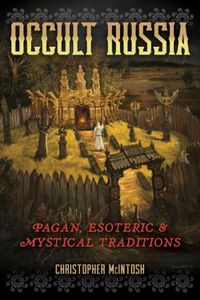 Cover image for Occult Russia: Pagan, Esoteric, and Mystical Traditions