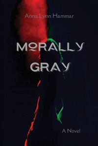 Cover image for Morally Gray