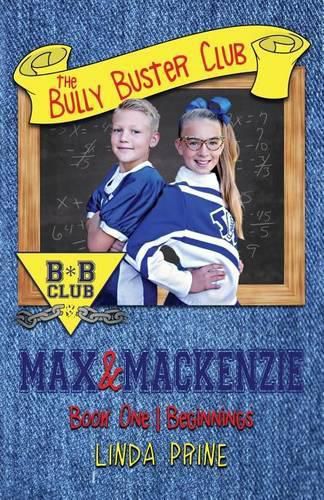 Cover image for Max and Mackenzie (The Bully Buster Club Book 1)