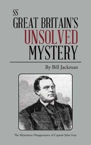 Cover image for SS Great Britain's Unsolved Mystery
