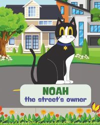 Cover image for Noah the street's owner