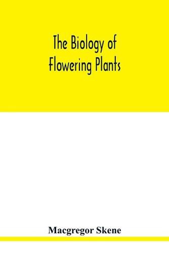 Cover image for The biology of flowering plants