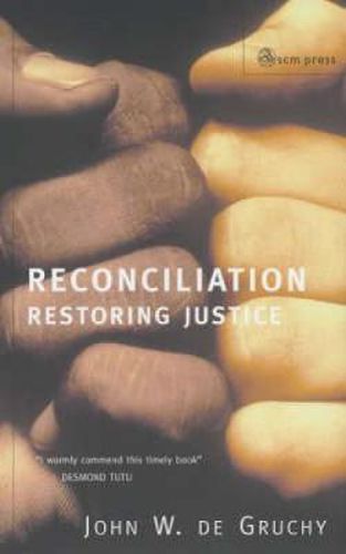 Reconciliation: Restoring Justice