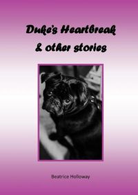 Cover image for Duke's Heartbreak and Other Stories