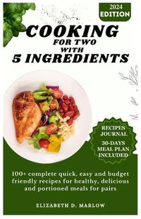 Cover image for Cooking for two with 5 ingredients