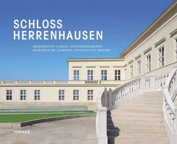 Cover image for Schloss Herrenhausen: Architecture - Gardens - Intellectual History