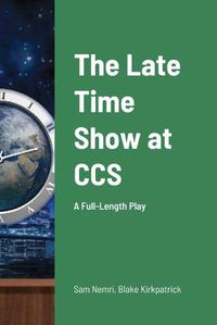 Cover image for The Late Time Show at CCS