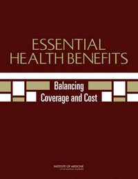 Cover image for Essential Health Benefits: Balancing Coverage and Cost