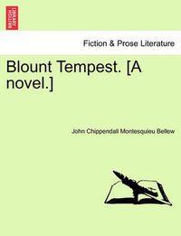 Cover image for Blount Tempest. [A Novel.]