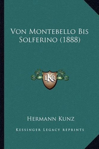 Cover image for Von Montebello Bis Solferino (1888)