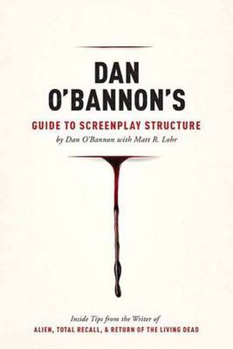 Cover image for Dan O'Bannon's Guide to Screenplay Structure
