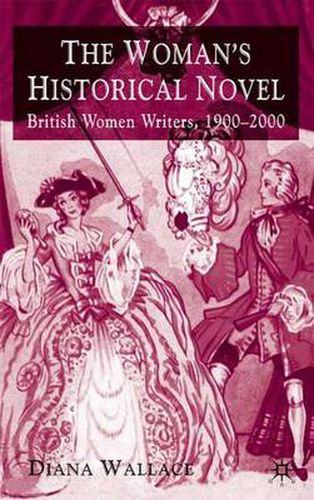 Cover image for The Woman's Historical Novel: British Women Writers, 1900-2000