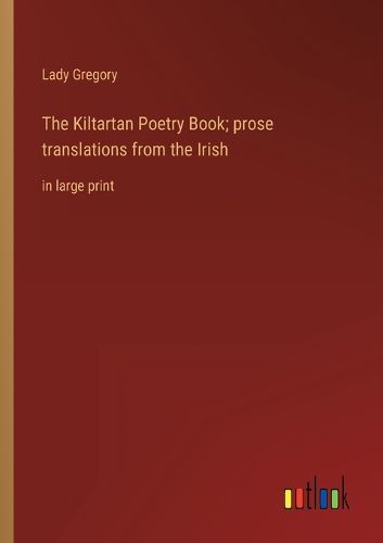 Cover image for The Kiltartan Poetry Book; prose translations from the Irish