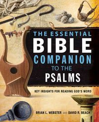 Cover image for The Essential Bible Companion to the Psalms: Key Insights for Reading God's Word