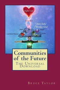 Cover image for Communities of the Future: The Universal Download