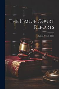 Cover image for The Hague Court Reports