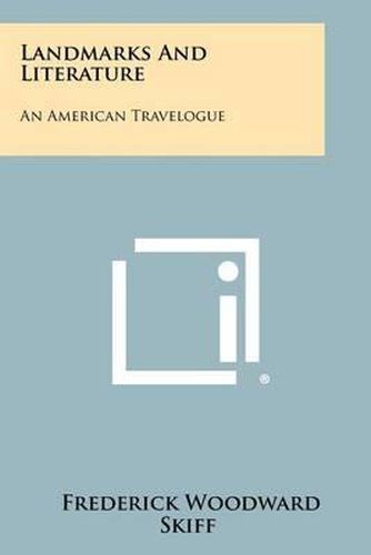 Cover image for Landmarks and Literature: An American Travelogue