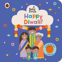 Cover image for Baby Touch: Happy Diwali!: A touch-and-feel playbook