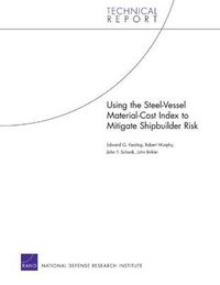 Cover image for Using the Steel-vessel Material-cost Index to Mitigate Shipbuilder Risk