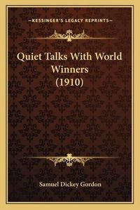 Cover image for Quiet Talks with World Winners (1910)