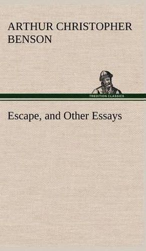 Escape, and Other Essays