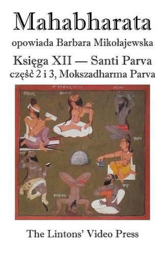 Cover image for Mahabharata, Ksiega XII, Santi Parva, Czesc 2 I 3: Mokszadharma Parva - O Drodze Do Wyzwolenia