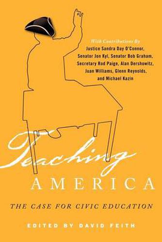 Cover image for Teaching America: The Case for Civic Education