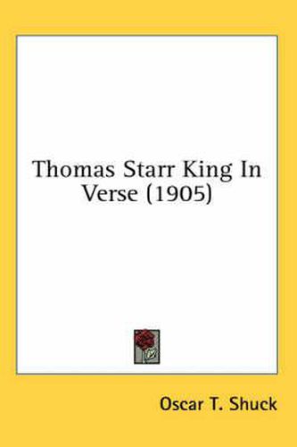 Thomas Starr King in Verse (1905)