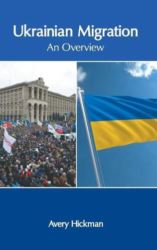 Cover image for Ukrainian Migration: An Overview