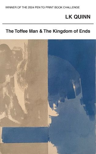 Cover image for The Toffee Man and The Kingdom of Ends