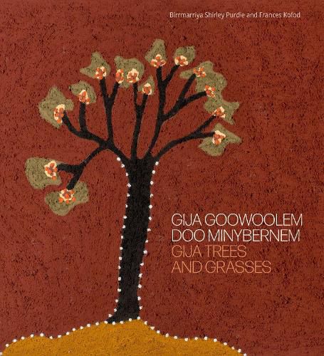 Cover image for Gija Goowoolem Doo Minybernem Gija trees and grasses