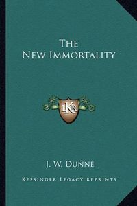 Cover image for The New Immortality